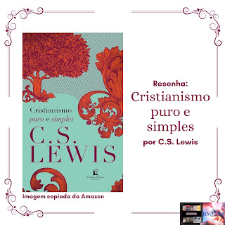Resenha: Cristianismo Puro e Simples