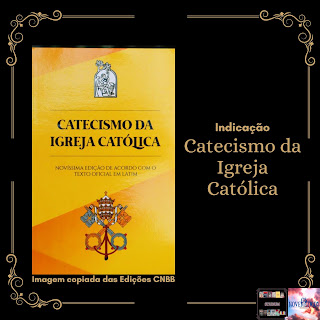 Indicação Catecismo da Igreja Católica