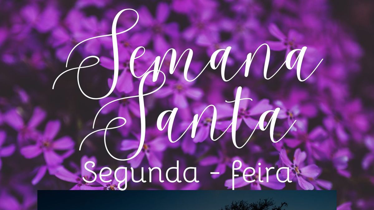 Segunda - feira Santa