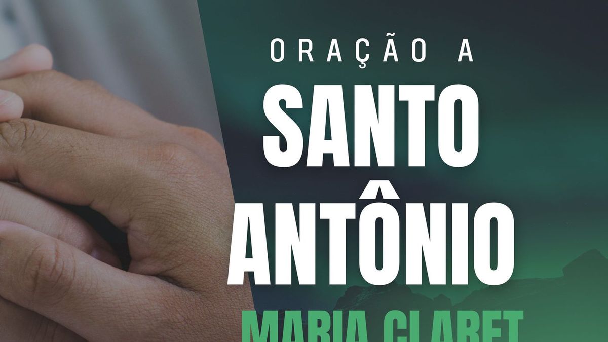 Oração a Santo Antonio Maria Claret