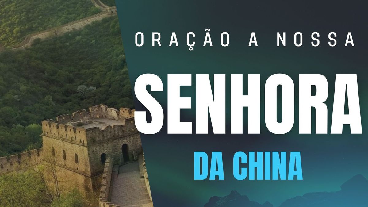 Oração a Nossa Senhora da China