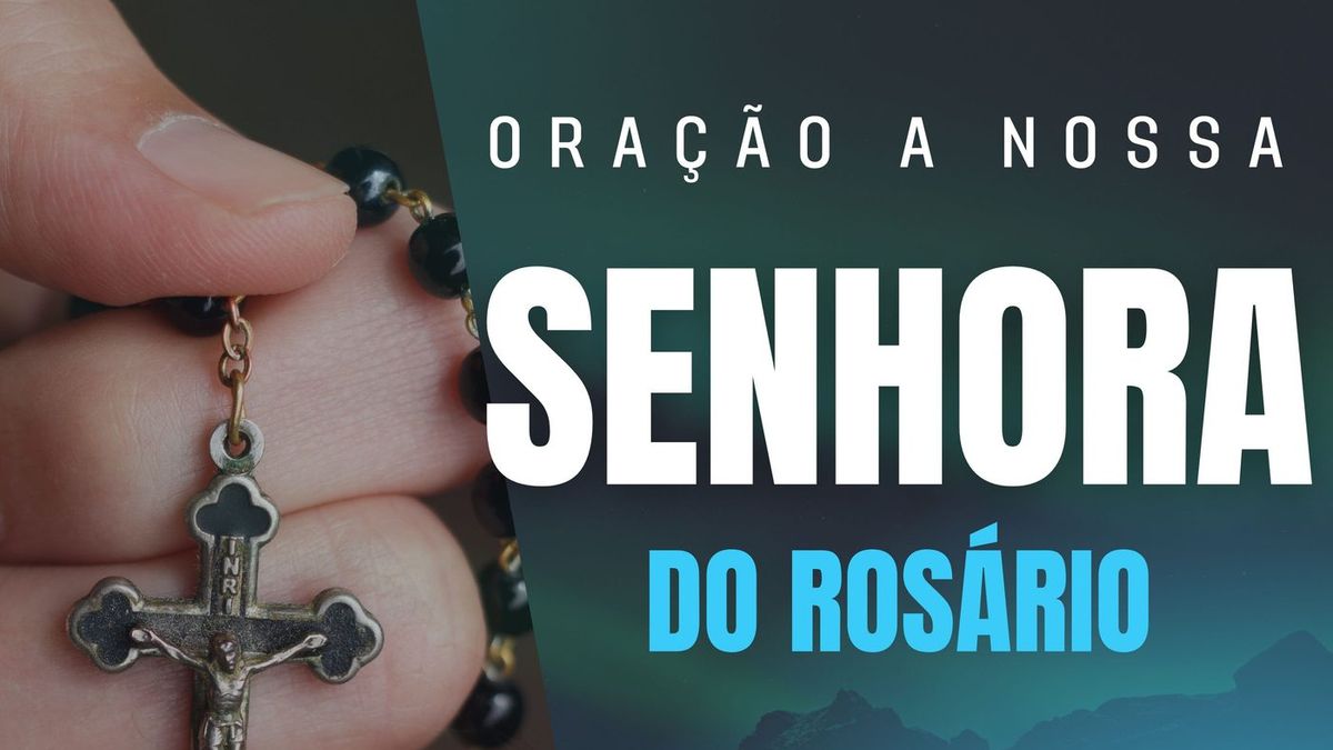 Oração a Nossa Senhora do Rosário