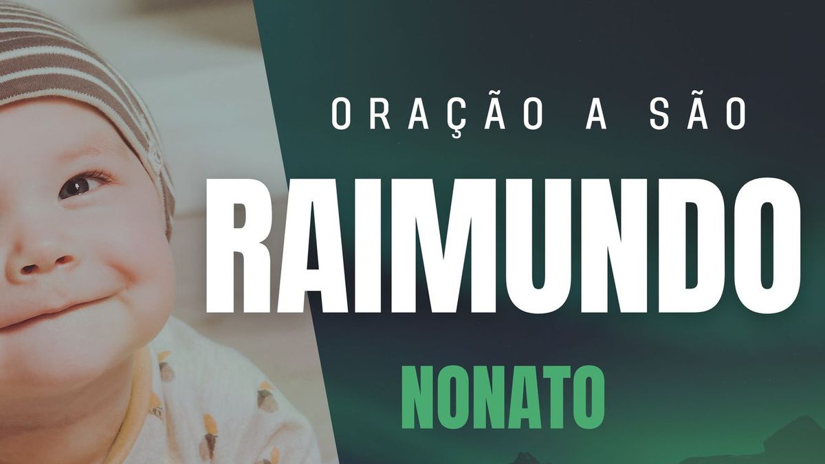 Oração a São Raimundo Nonato