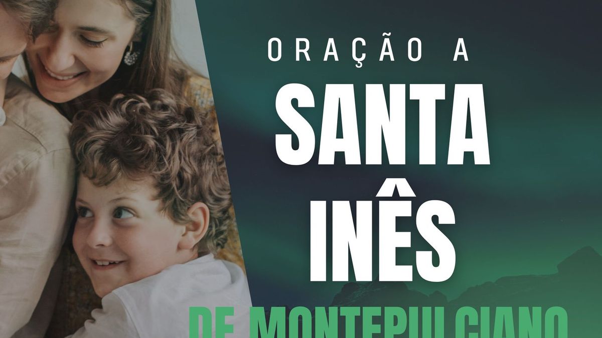Oração a Santa Inês de Montepulciano