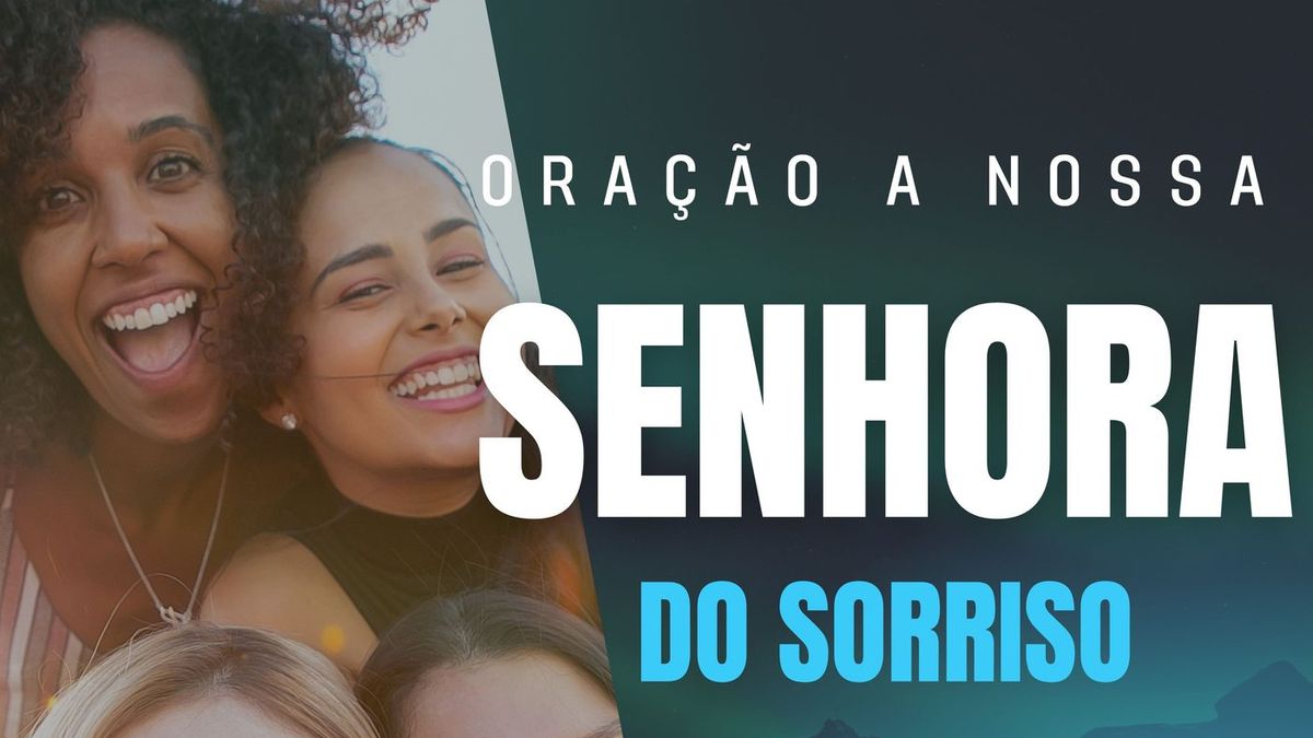 Oração a Nossa Senhora do Sorriso