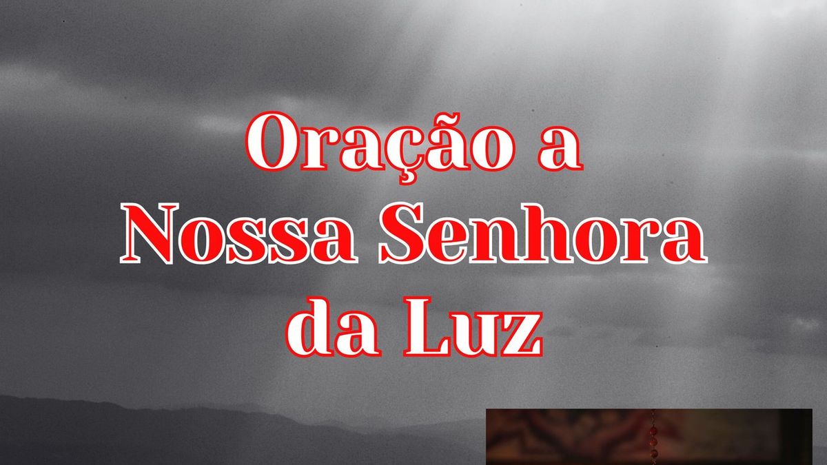 Oração a Nossa Senhora da Luz