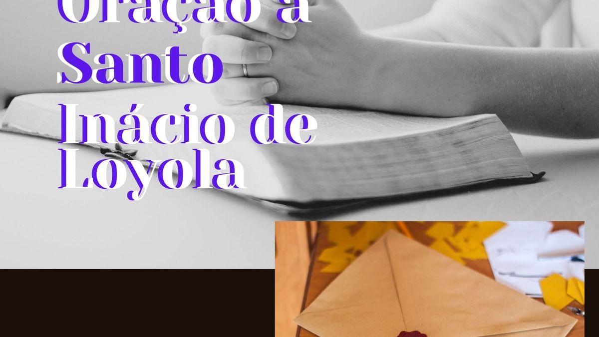 Oração de Santo Inácio de Loyola