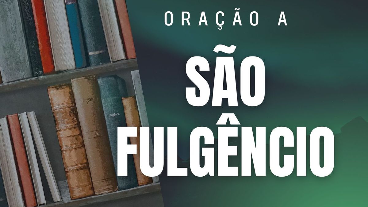Oração a São Fulgêncio
