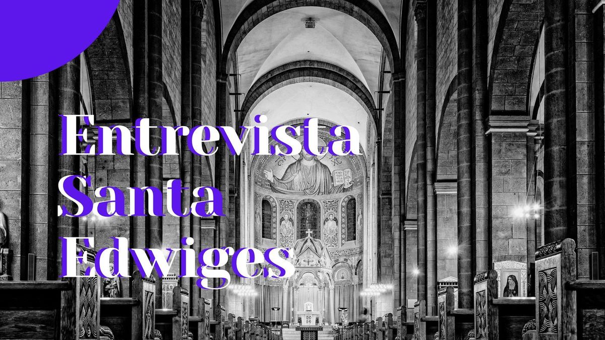 Entrevista a Santa Edwiges