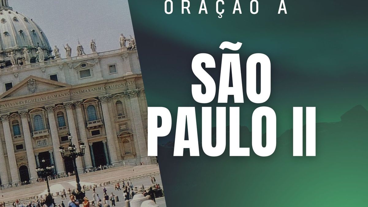 Oração a São João Paulo II
