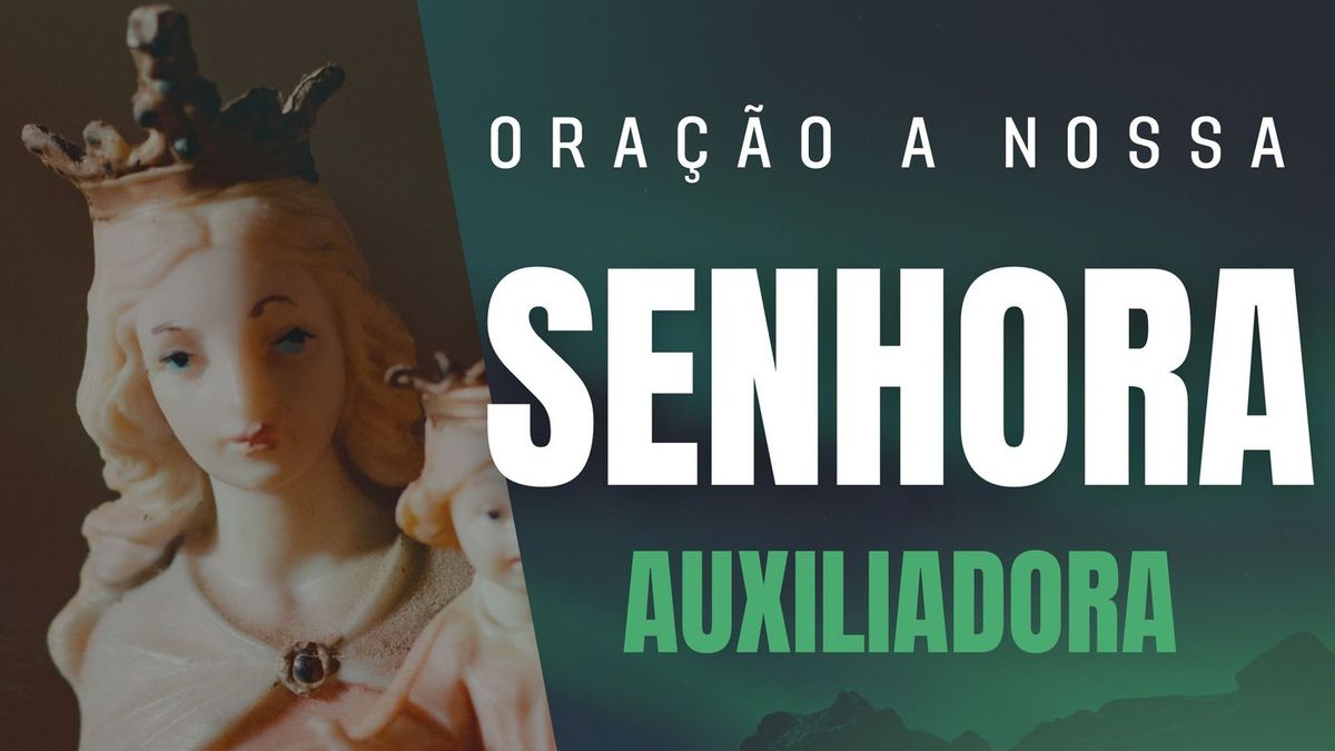 Oração a Nossa Senhora Auxiliadora