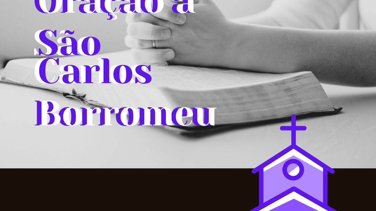 Oração a São Carlos Borromeu
