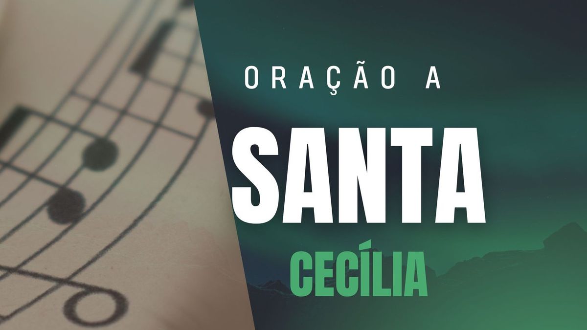 Oração a Santa Cecília