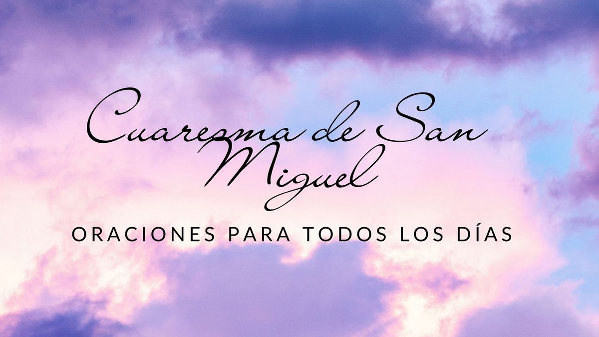 Oraciones de la Cuaresma de San Miguel