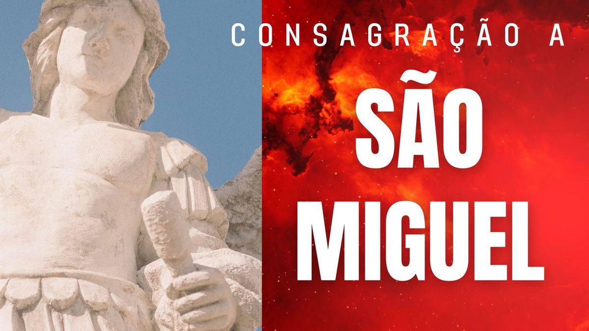 Consagração a São Miguel Arcanjo