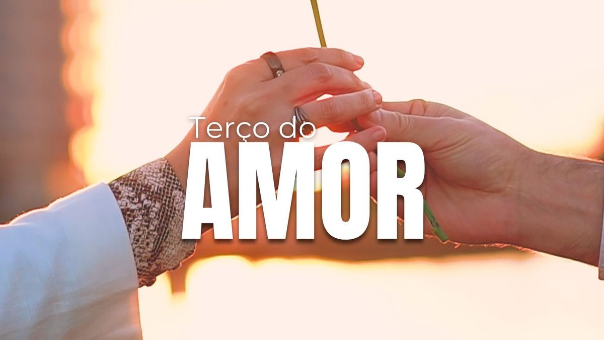 Terço do Amor