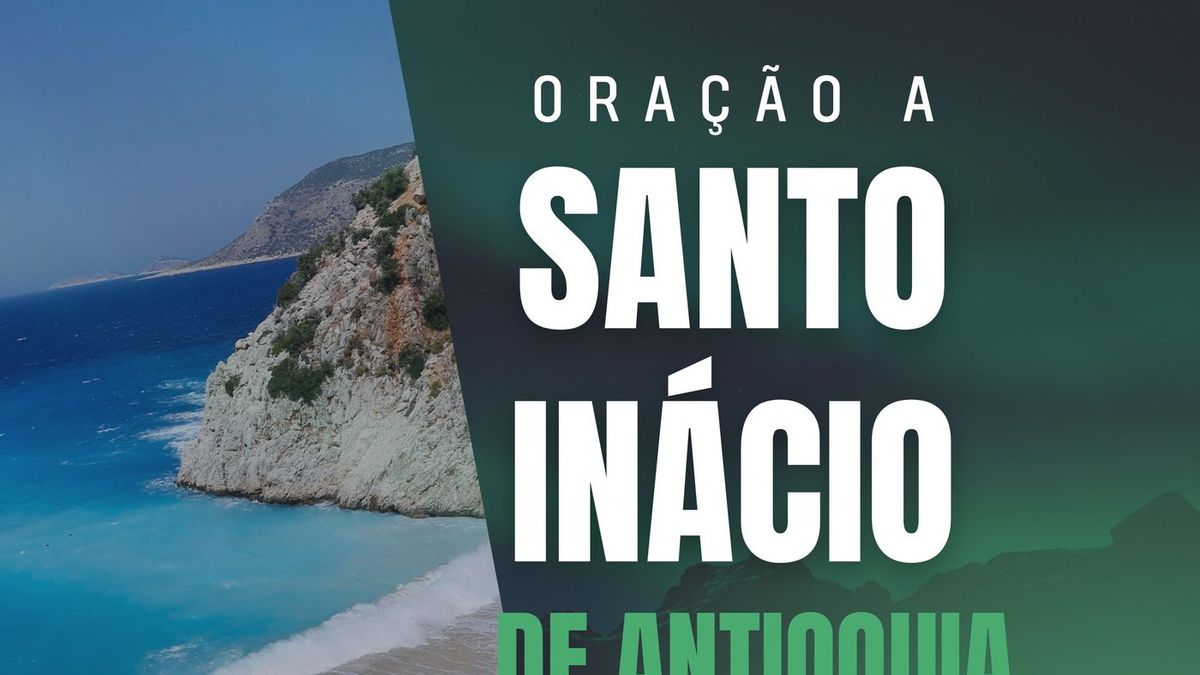 Oração a Santo Inácio de Antioquia