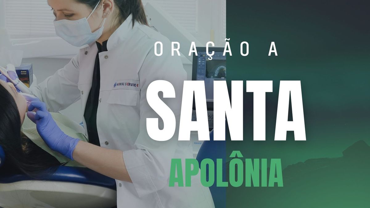 Oração a Santa Apolônia