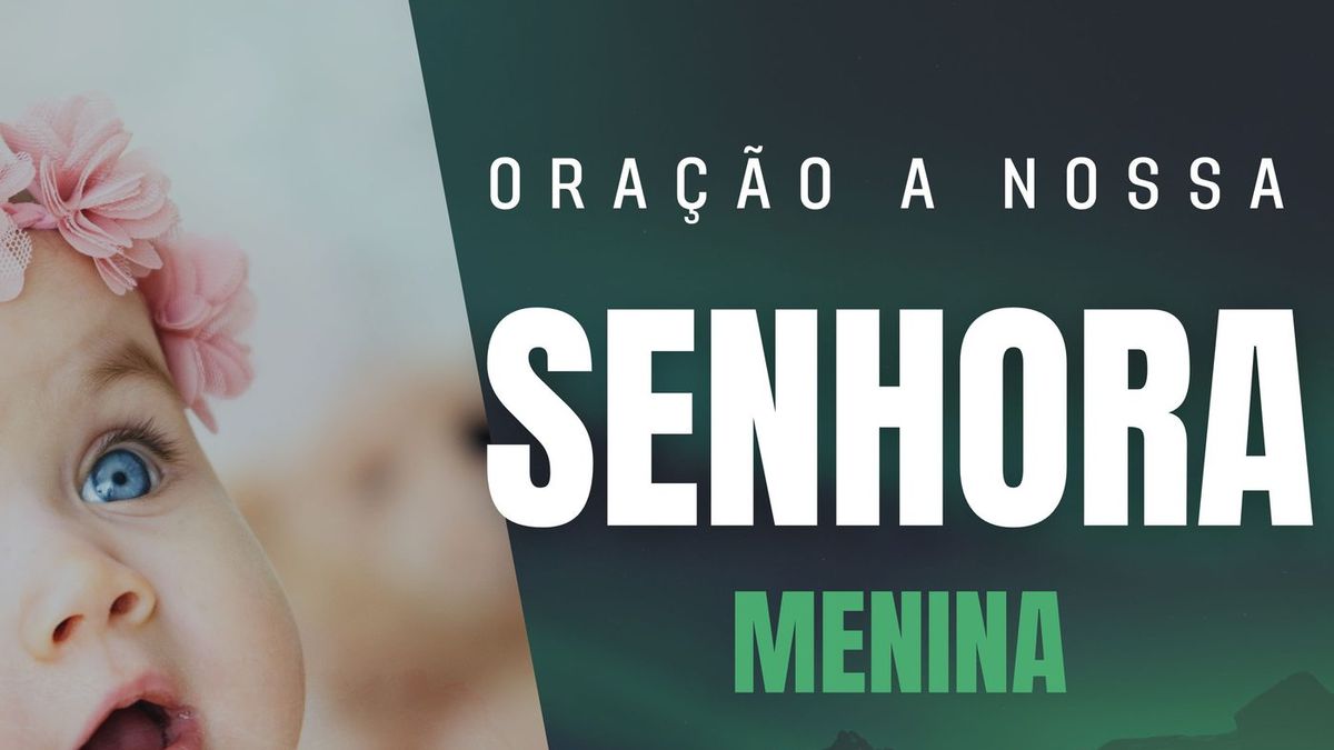 Oração a Nossa Senhora Menina