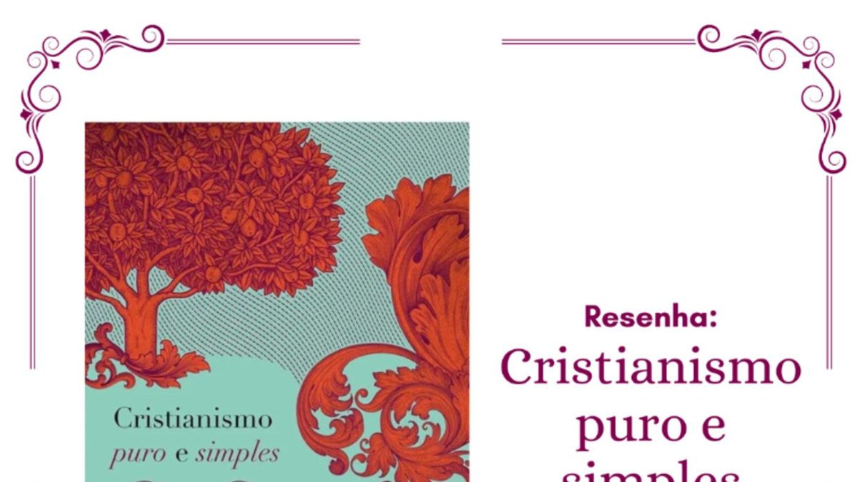 Resenha de Cristianismo puro e simples - C.S.Lewis