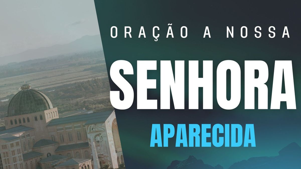 Oração a Nossa Senhora Aparecida